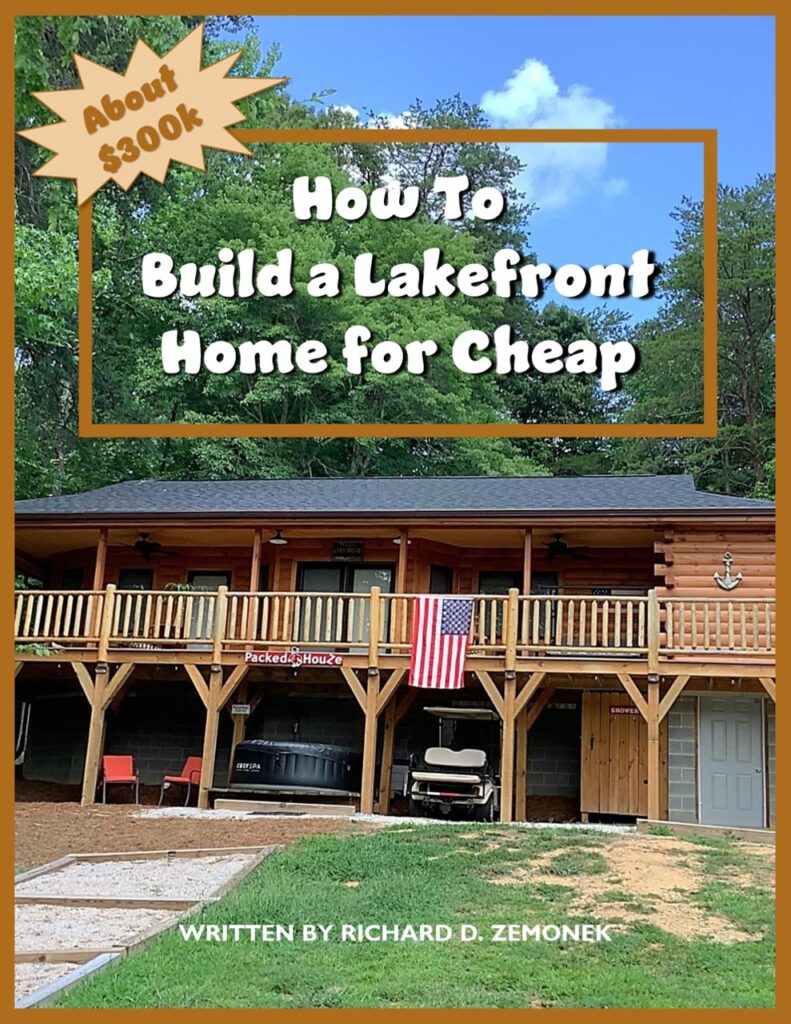 How to Build a Lakefront Home for Cheap