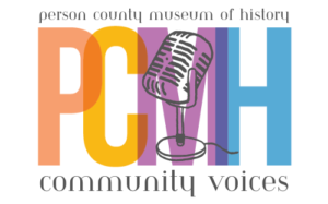 Person County Museum of History Community Voices